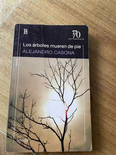 Los Arboles Mueren de Pie